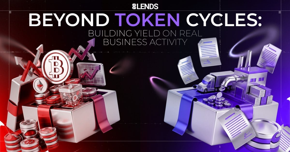 Beyond Token Cycles: Building Yield on Real Business Activity