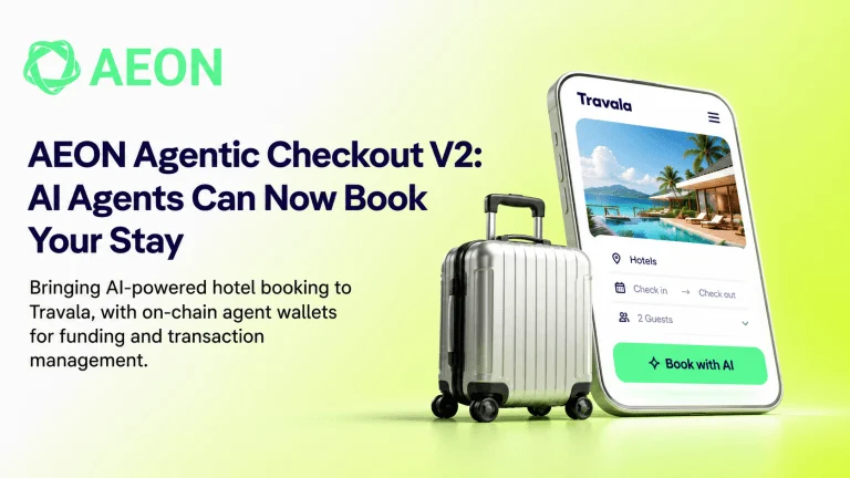 AEON Launches Agentic Checkout V2, Bringing AI-Powered Travel Booking to Travala