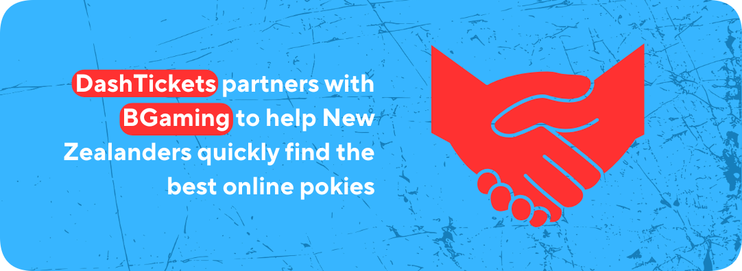 DashTickets partners with BGaming to help New Zealanders quickly find the best online pokies