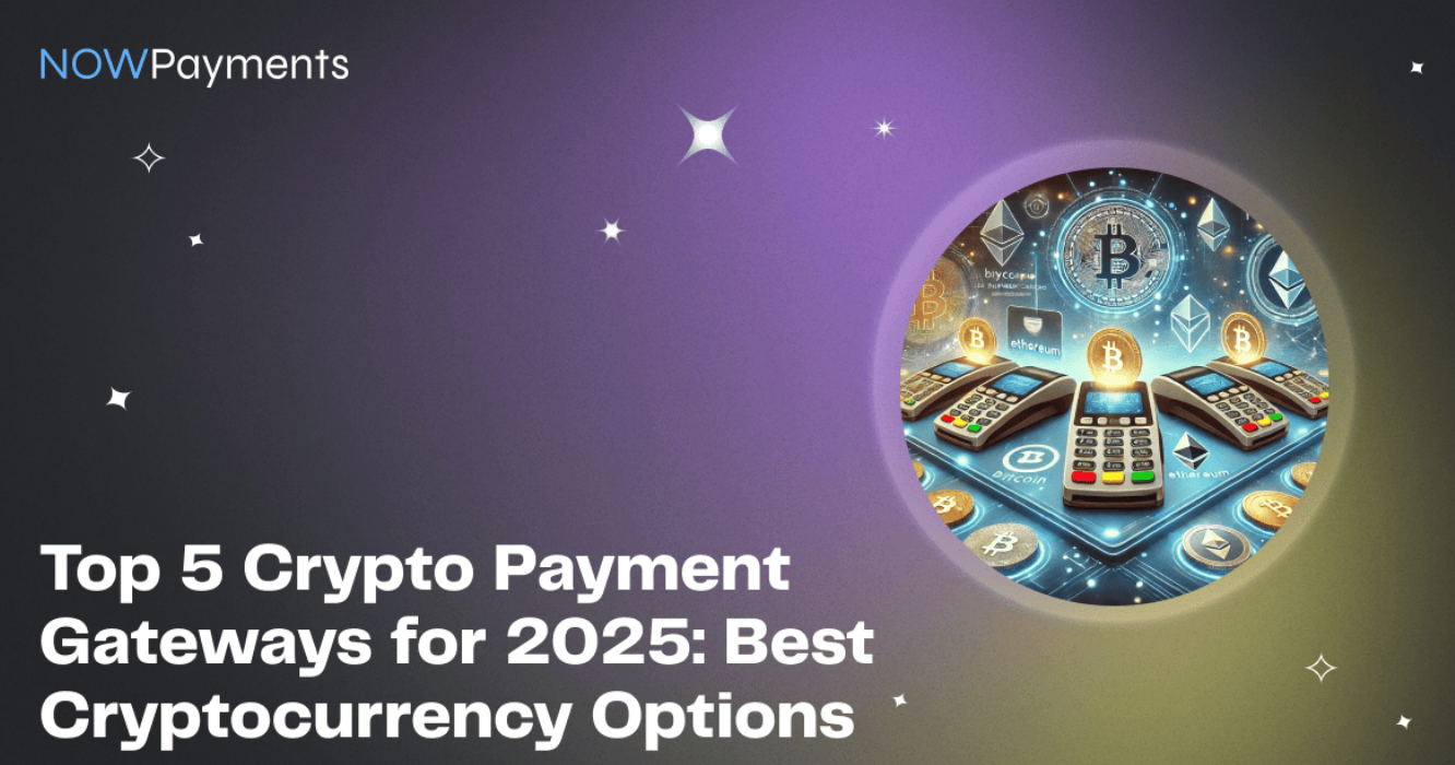 List of The best Crypto Payment Gateways for 2026
