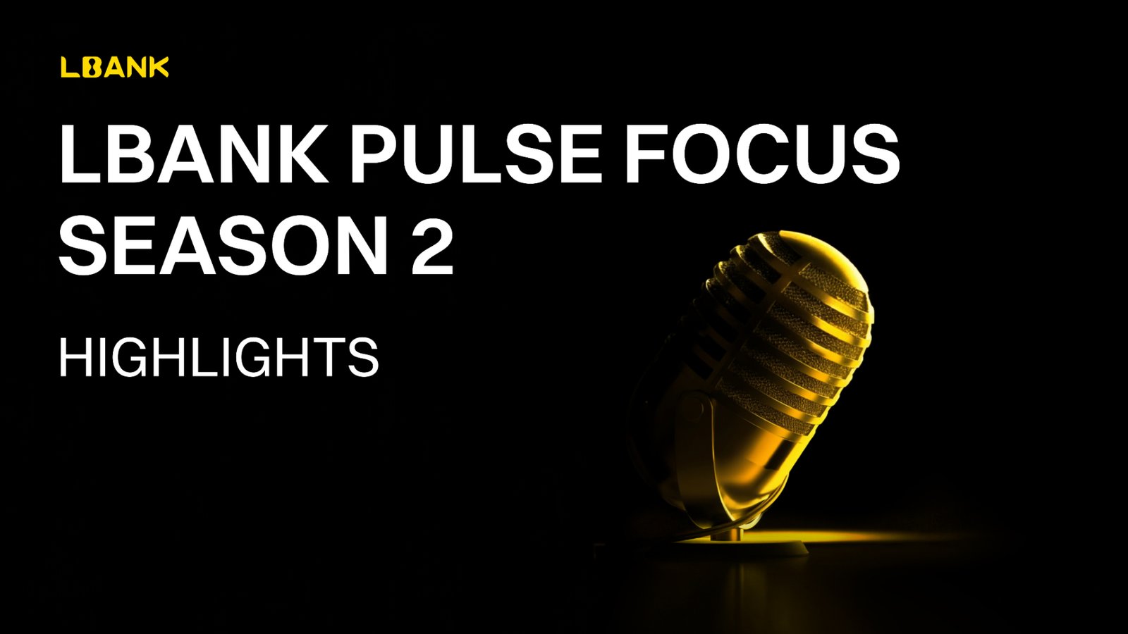 LBank Pulse Focus Season 2 Concludes, Decoding the Structural Forces Shaping the Next Crypto Cycle