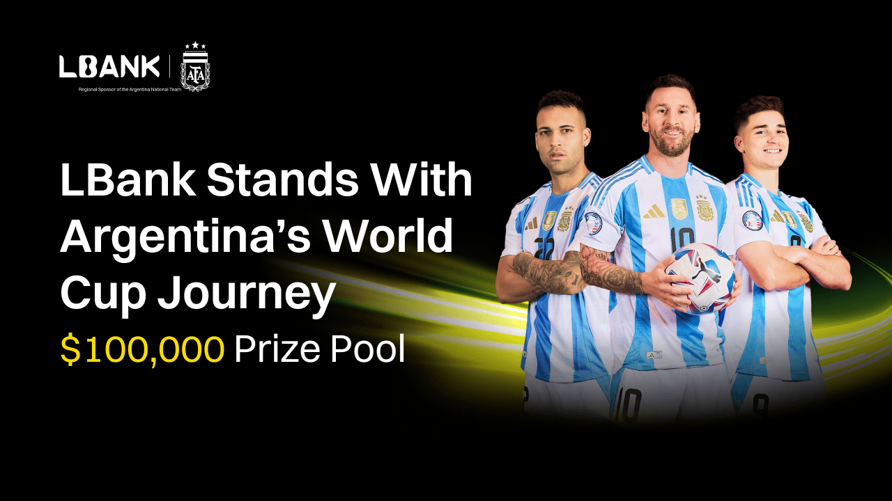 LBank Honors Argentina’s World Cup Journey with $100,000 Global Campaign