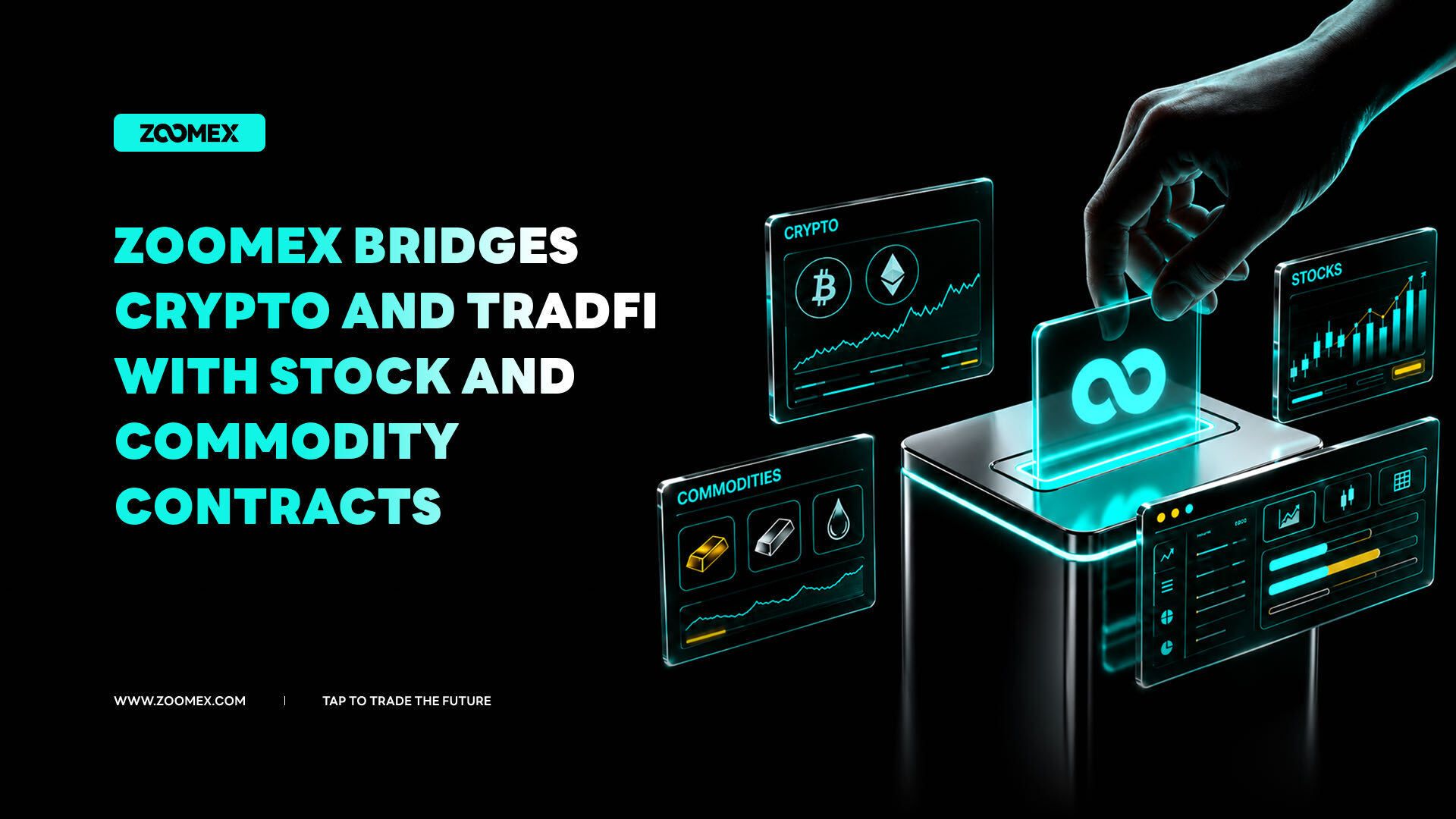 Zoomex Bridges Crypto and TradFi with Stock and Commodity Contracts 