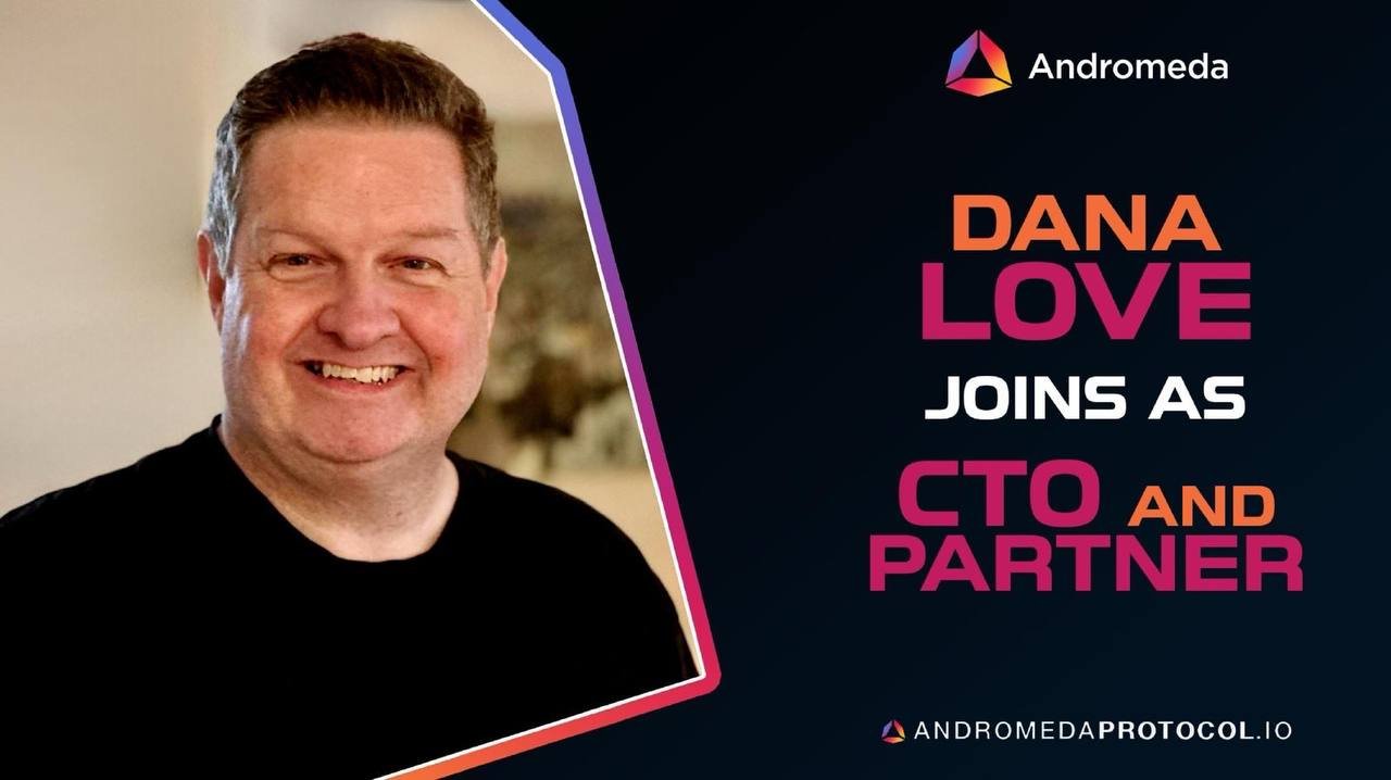 Andromeda Names Dana Love as CTO to Spearhead AI Tooling for Web3 Developers