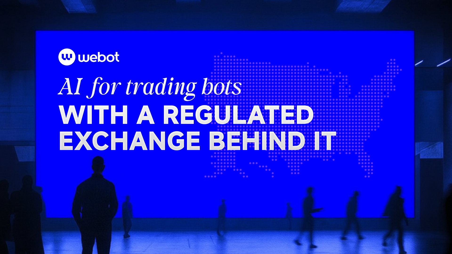 Webot’s CEO Says Today’s Trading Bot Is Blind. AI Is How It Learns to See