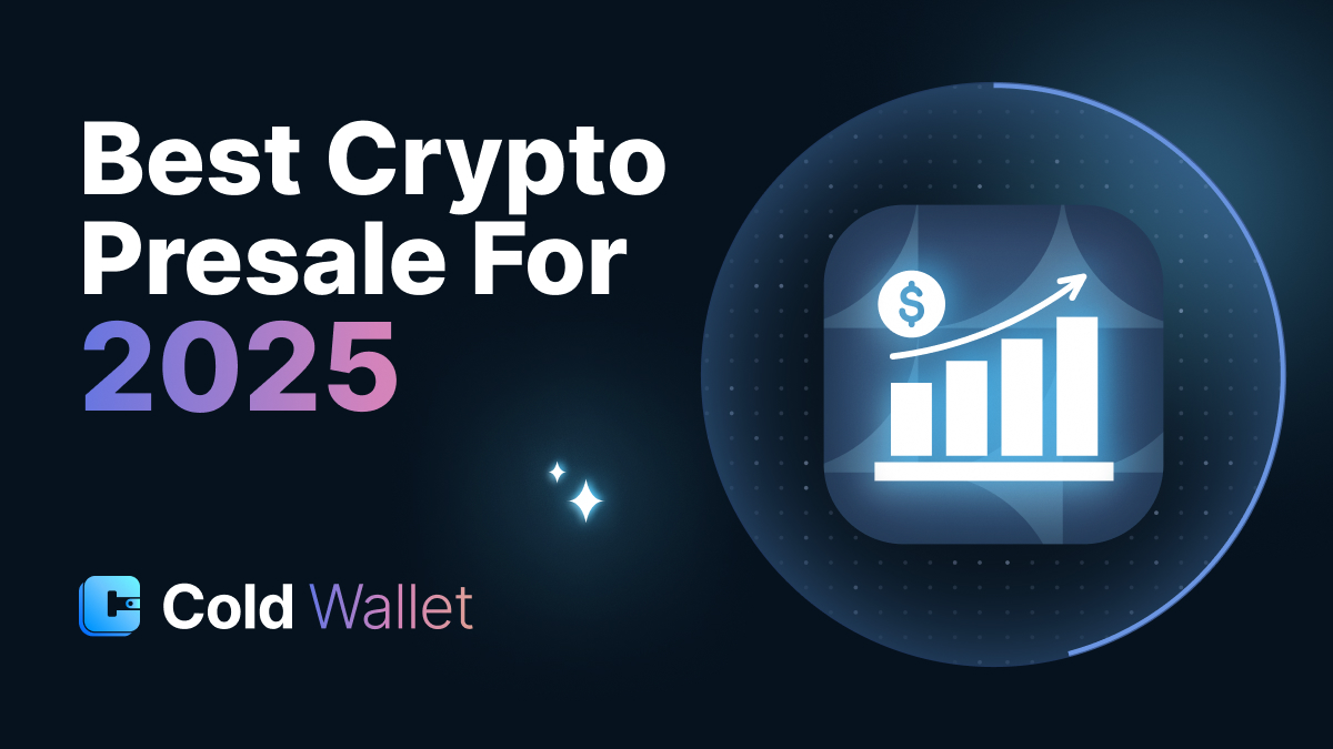 4 Explosive Crypto Presales You Can’t Miss in 2025: Here’s Why Cold Wallet (CWT) Leads the Pack