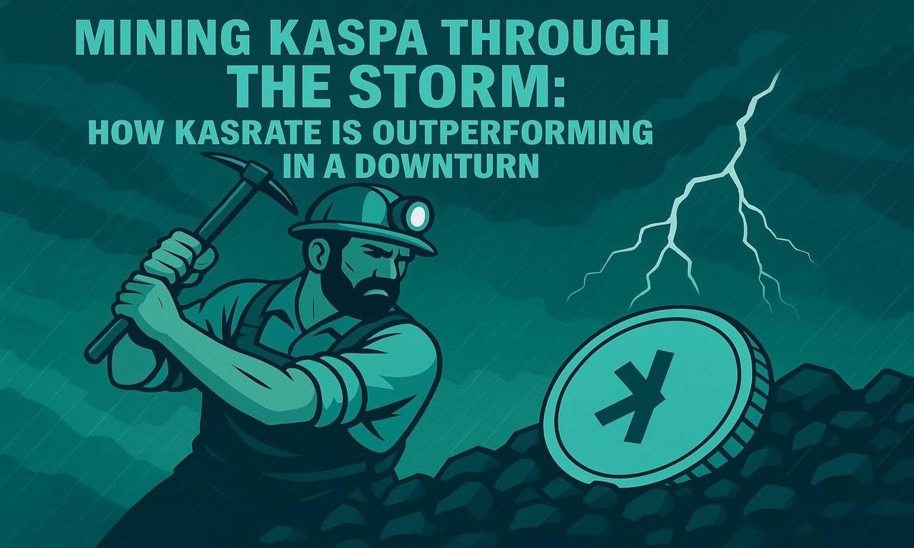 Mining Kaspa Through the Storm: How Kasrate Is Outperforming in a Downturn