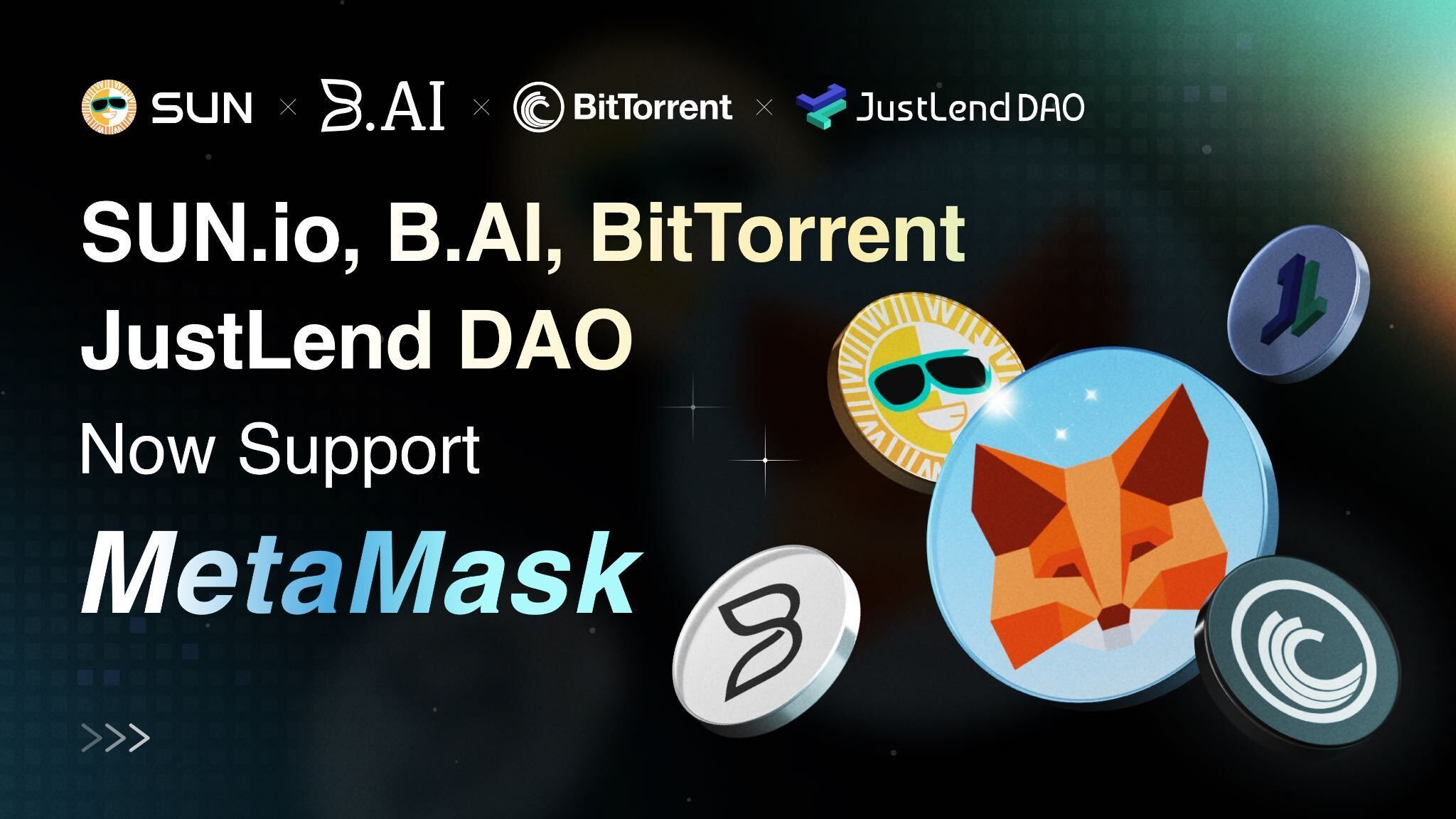 B.AI, SUN.io, JustLend DAO, and BitTorrent Expand MetaMask Connectivity, Driving Global DeFi Access