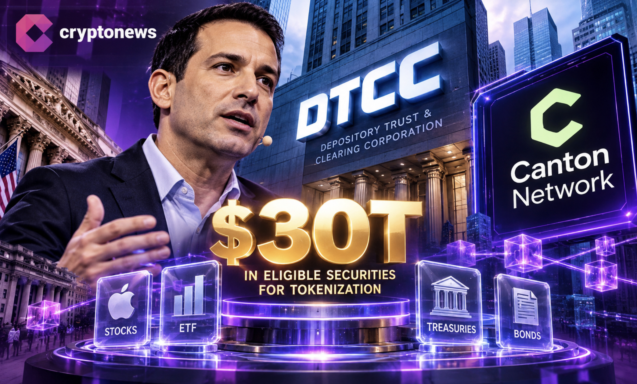 Canton Network and DTCC Bring $30T in Securities to Blockchain