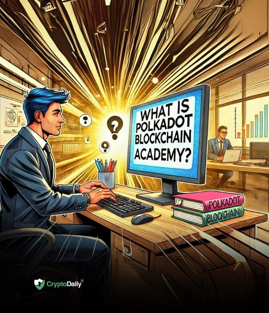 What is Polkadot Blockchain Academy?